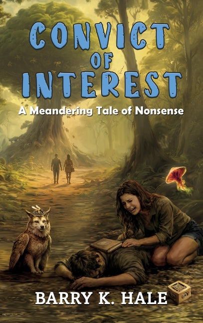 A Convict of Interest: A Meandering Tale of Nonsense