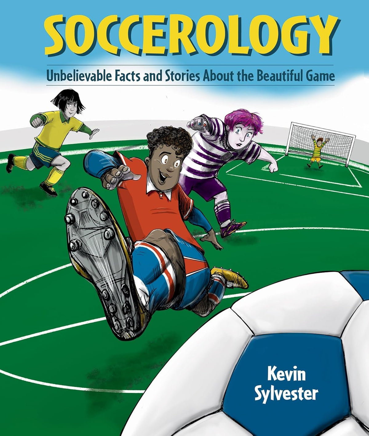 Soccerology: Supercool Facts You Never Knew