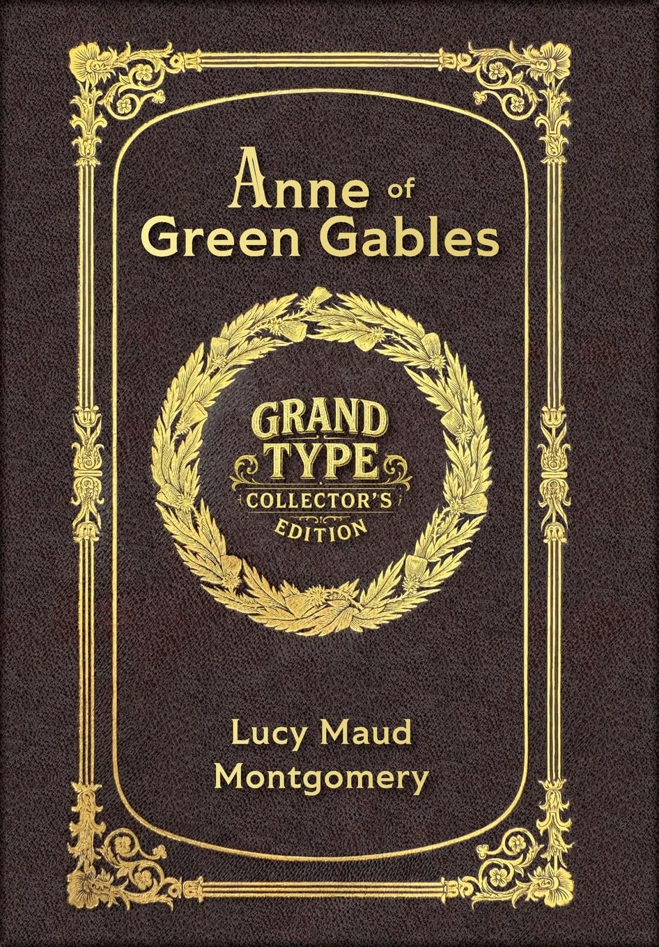 Anne of Green Gables (Grand Type Collector's Edition) (Laminated Hardback with Jacket) Large Print