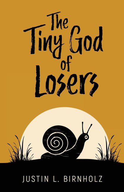 The Tiny God of Losers