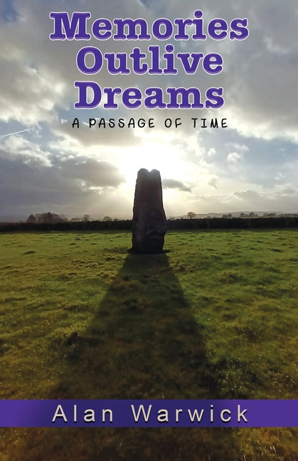 Memories Outlive Dreams A passage of time