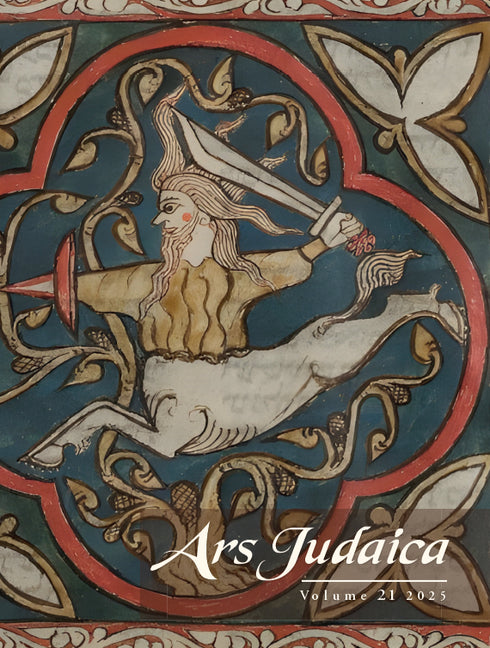 Ars Judaica: The Bar-Ilan Journal of Jewish Art, Volume 21