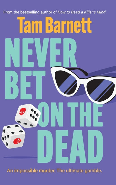 Never Bet on the Dead