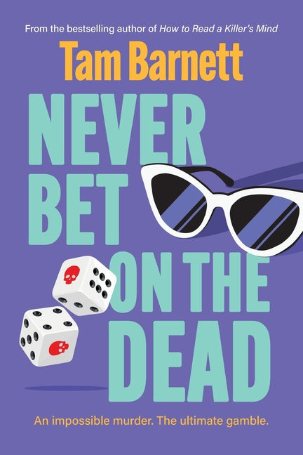 Never Bet on the Dead