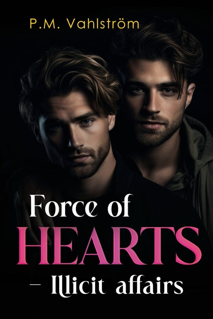 Force of Hearts - Illicit affairs