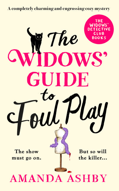 The Widows' Guide to Foul Play: A Completely Charming and Engrossing Cozy Mystery
