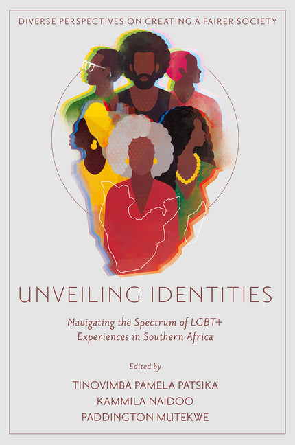 Unveiling Identities: Navigating the Spectrum of LGBTQ+ Experiences in Southern Africa