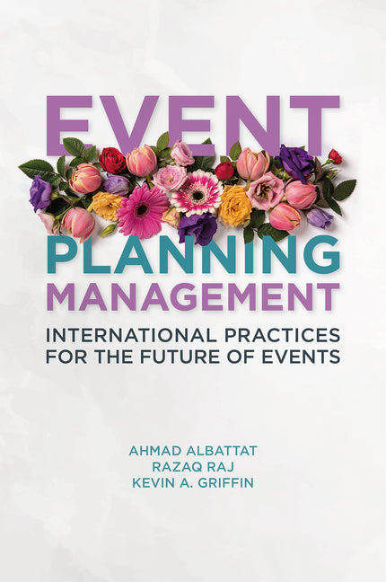 Event Planning Management: International Practices for the Future of Events