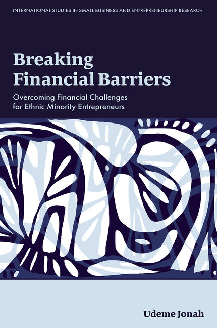 Breaking Financial Barriers: Overcoming Financial Challenges for Ethnic Minority Entrepreneurs