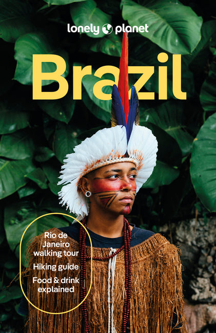 Lonely Planet Brazil: Plan the Trip of a Lifetime Detailed Itineraries & Maps Insider Tips Covers Rio, the Amazon, and Brazila (Tm)S Hidden Gems and M