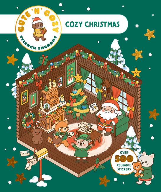 Cute 'n' Cozy Sticker Therapy: Cozy Christmas: Over 500 Reusable Stickers!