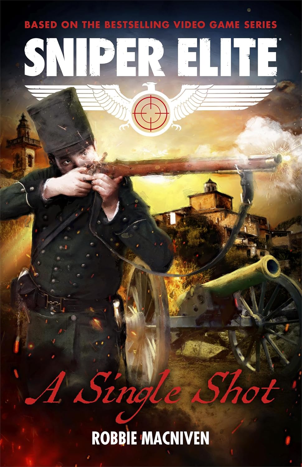 A Single Shot: A Sniper Elite Worlds Novel