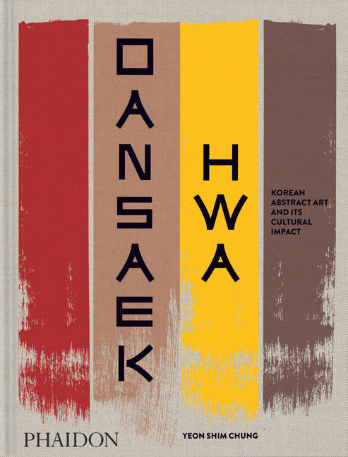 Dansaekhwa: Korean Abstract Art and Its Cultural Impact