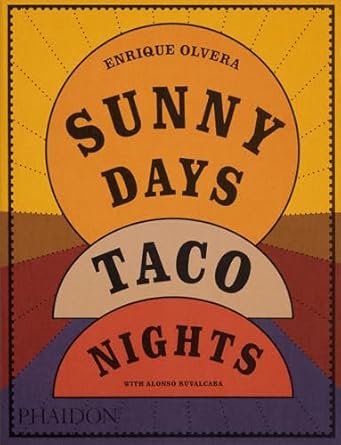 Sunny Days, Taco Nights A Cookbook