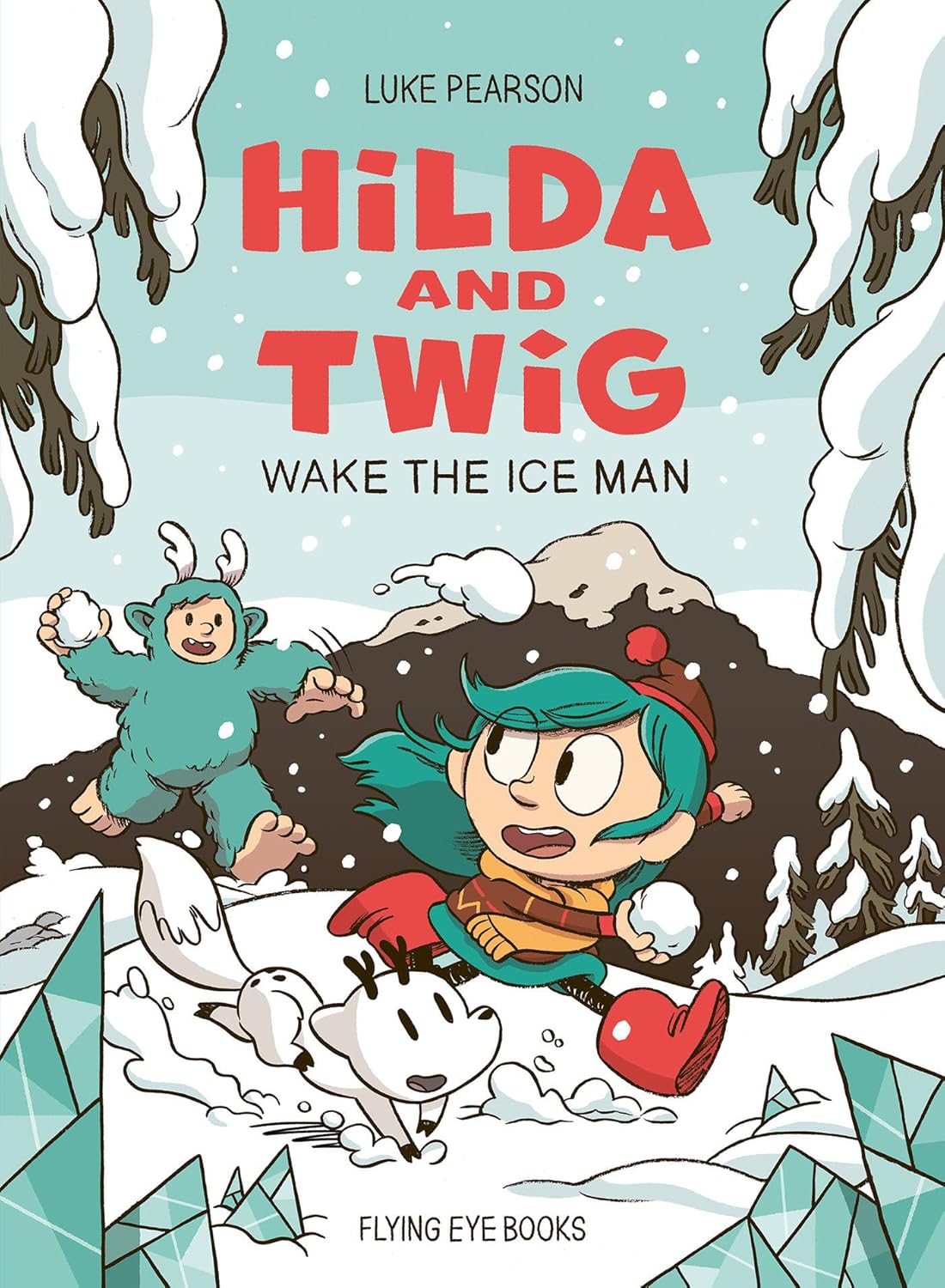 Hilda and Twig: Wake the Ice Man