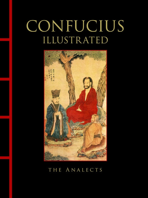 Confucius Illustrated: The Analects