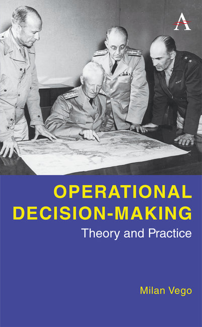 Operational Decision-Making: Theory and Practice