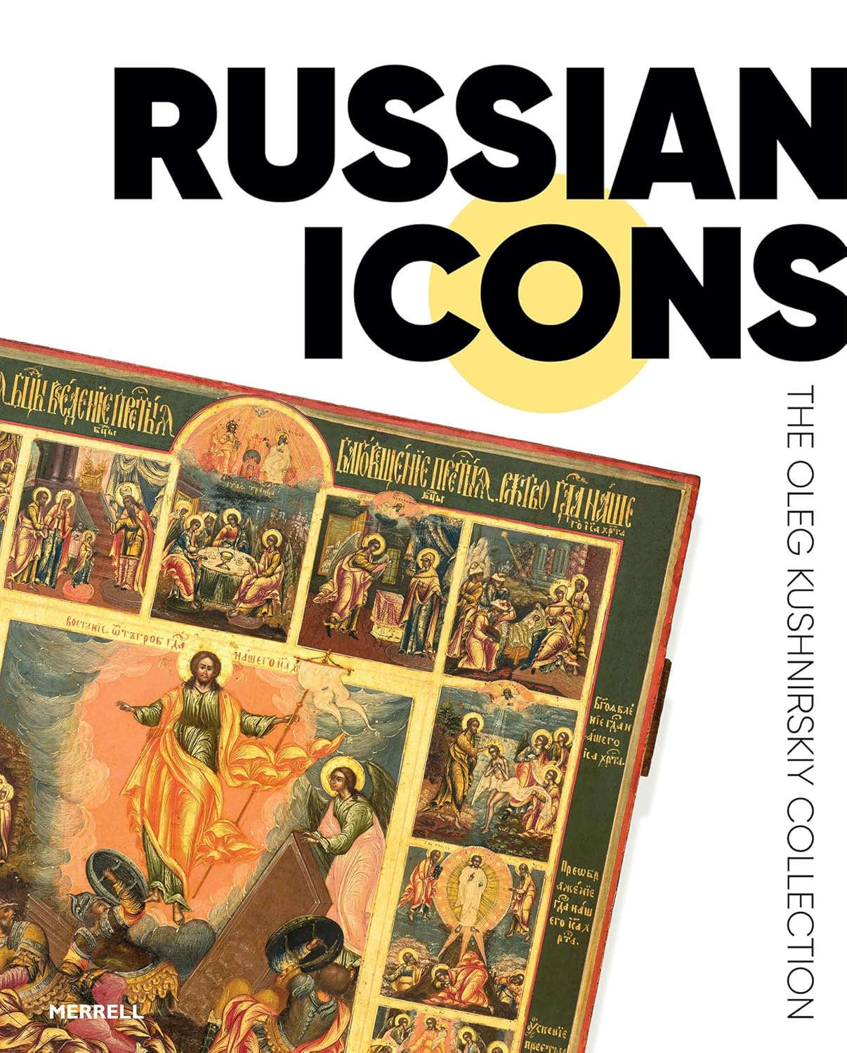 Russian Icons: The Oleg Kushnirskiy Collection