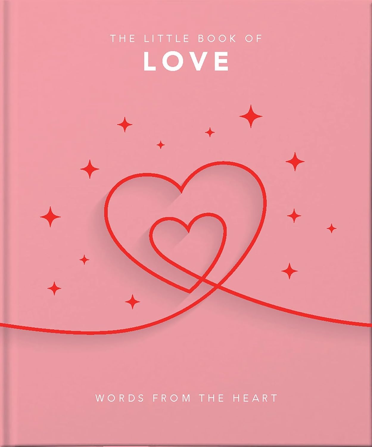 Little Book of Love: Words from the Heart-Inspiring and Thought-Provoking Reflections and Declarations of Love