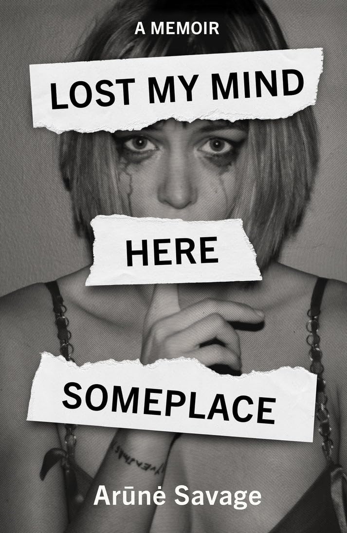 Lost My Mind Here Someplace: A Memoir