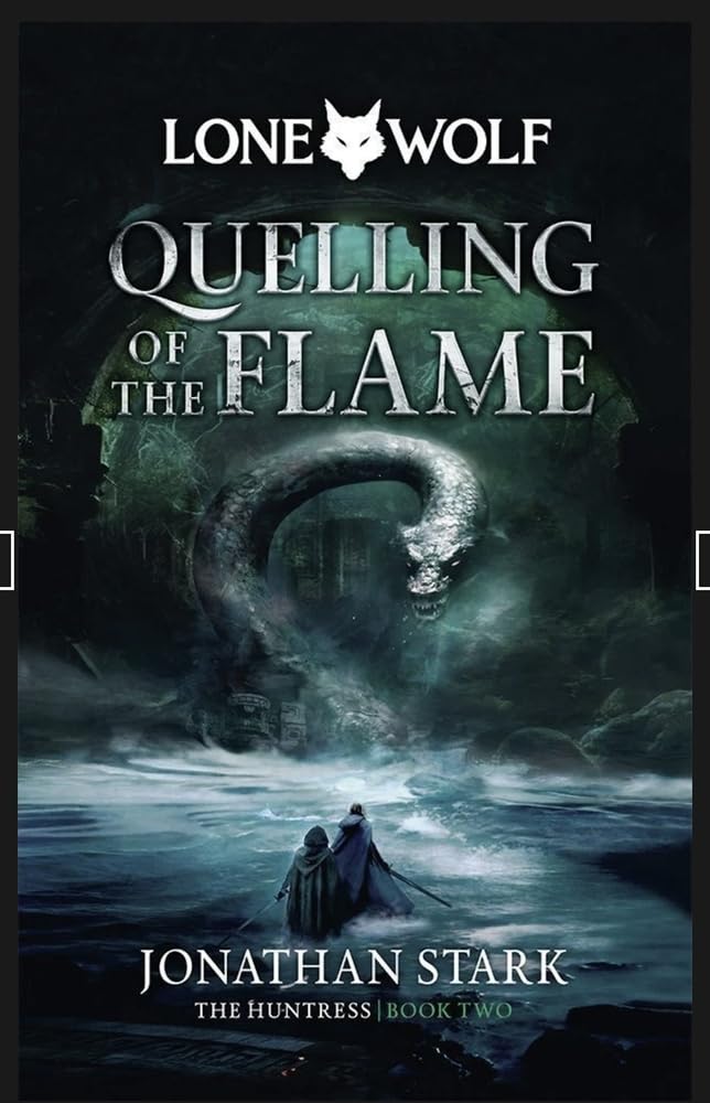 Quelling of the Flame: Volume 2