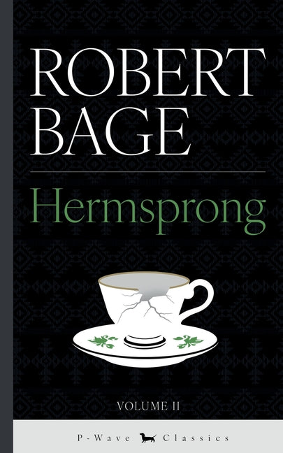 Hermsprong: or, Man as He is Not (P-Wave Classics)