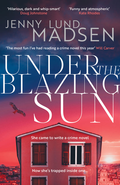 Under the Blazing Sun: The Darkly Funny, Atmospheric, Twisty Sequel to Thirty Days of Darkness...
