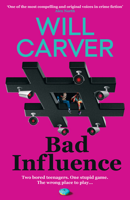 Bad Influence: The Explosive, Twisty, Darkly Funny New Thriller That Everyone Is Talking About...
