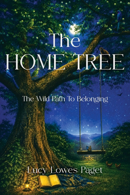 The Home Tree: The Wild Path to Belonging
