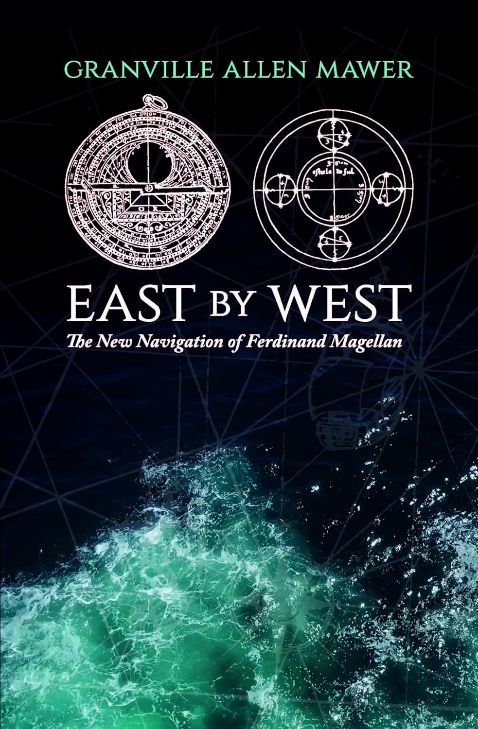 East by West: The New Navigation of Ferdinand Magellan