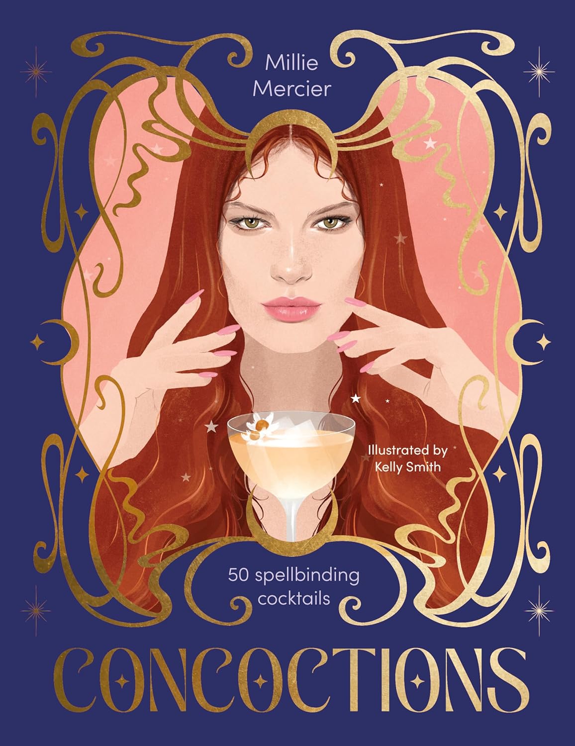 Concoctions: 50 Spellbinding Cocktails