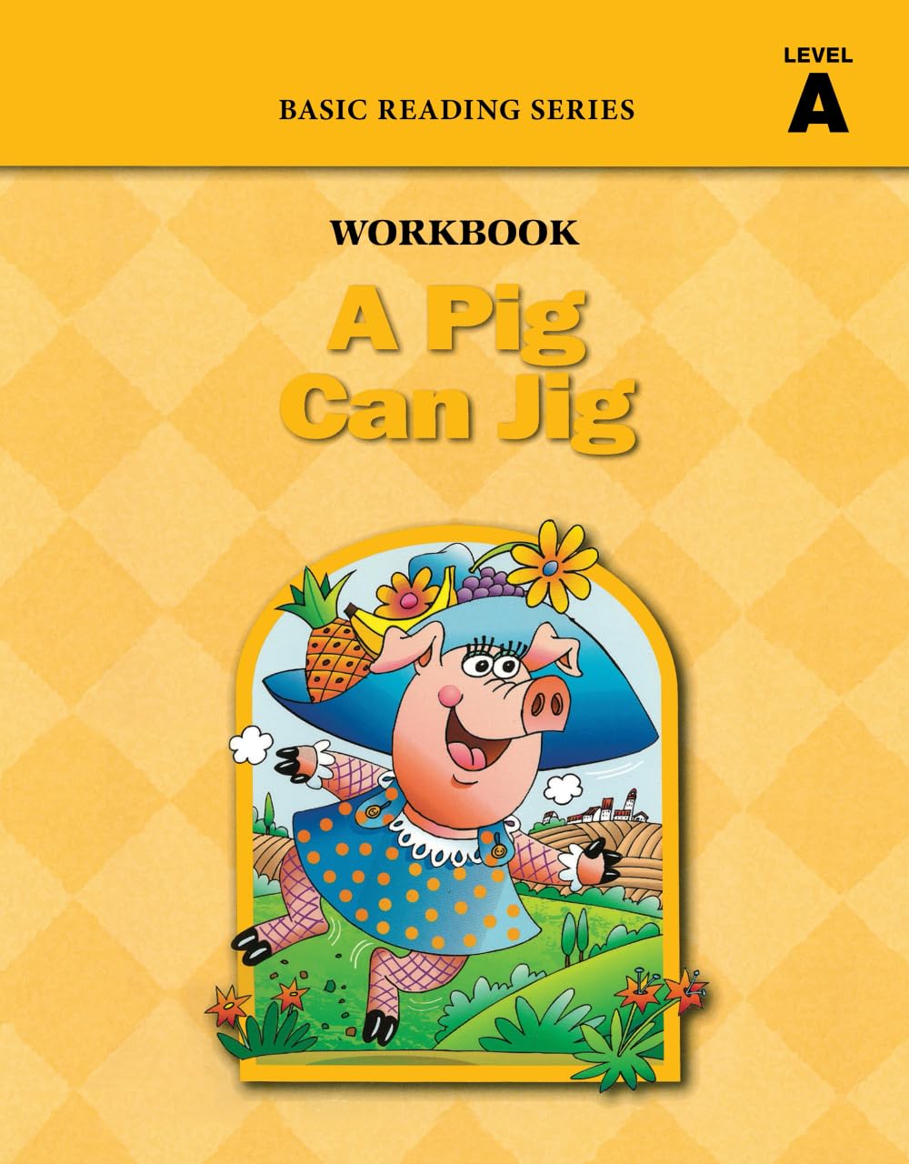 A Pig Can Jig (Level A Workbook), Basic Reading Series: Classic Phonics Program for Beginning Readers, ages 5-8, illus., 96 pages