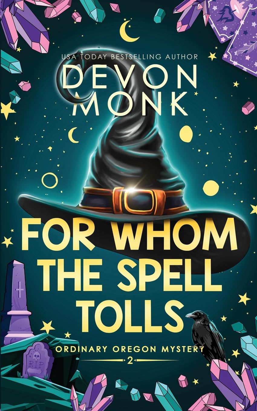 For Whom the Spell Tolls: A Magical Small Town Cozy Mystery