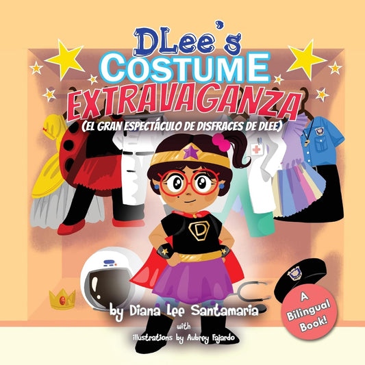 DLee's Costume Extravaganza: A Bilingual Story