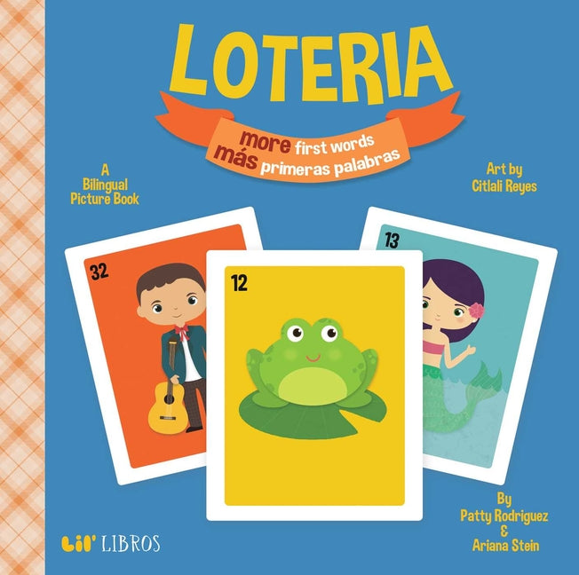Loteria: More First Words / Mas Primeras Palabras (Bilingual: English/Spanish): A Bilingual Picture Book