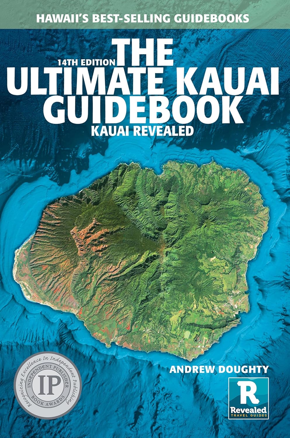 Ultimate Kauai Guidebook Kauai Revealed (New 14th)