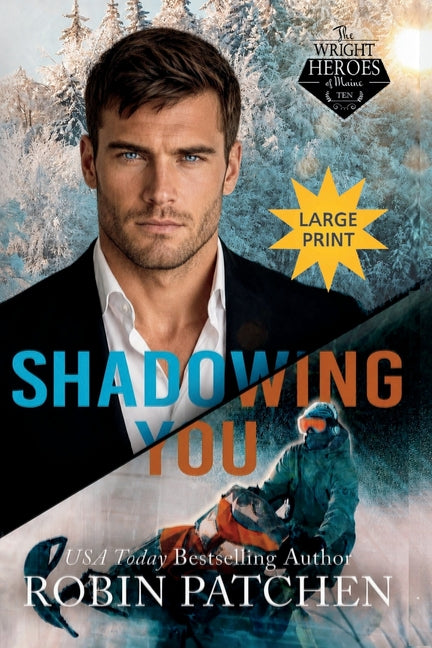 Shadowing You: LARGE PRINT EDITION! The Past Comes Due in Shadow Cove