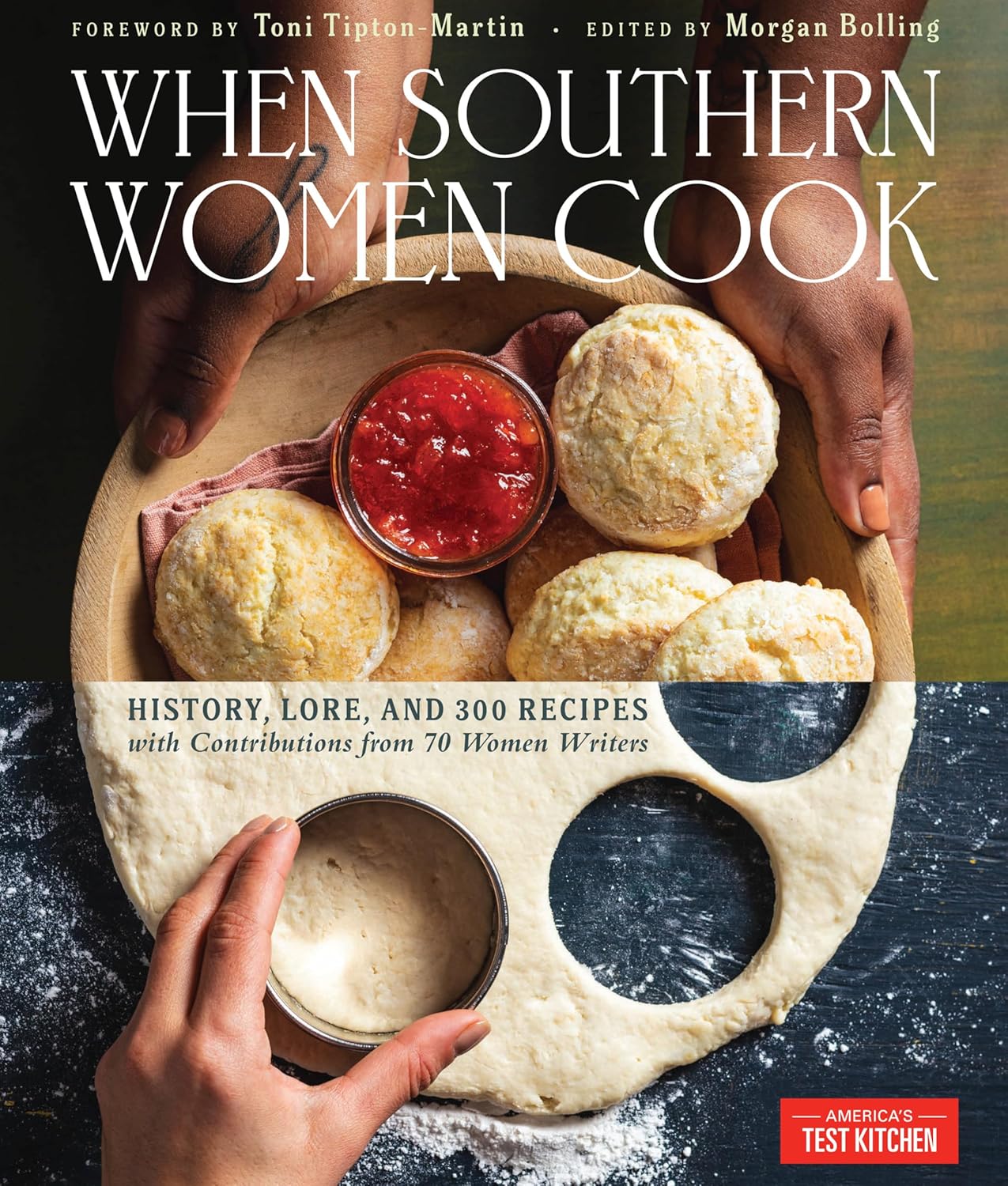 When Southern Women Cook: History, Lore, and 300 Recipes with Contributions from 70 Women Writers