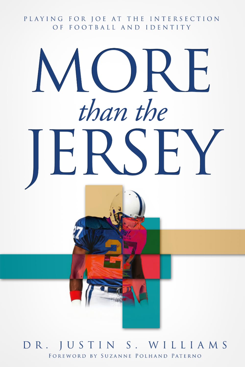 More Than the Jersey: Playing For Joe At The Intersection Of Football And Identity
