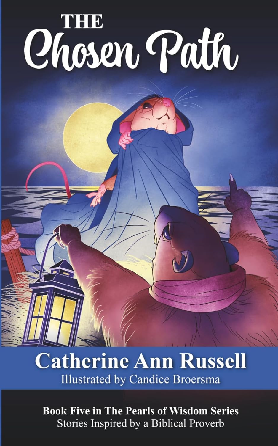 The Chosen Path: Book Five in The Pearls of Wisdom Series: Stories Inspired by a Biblical Proverb