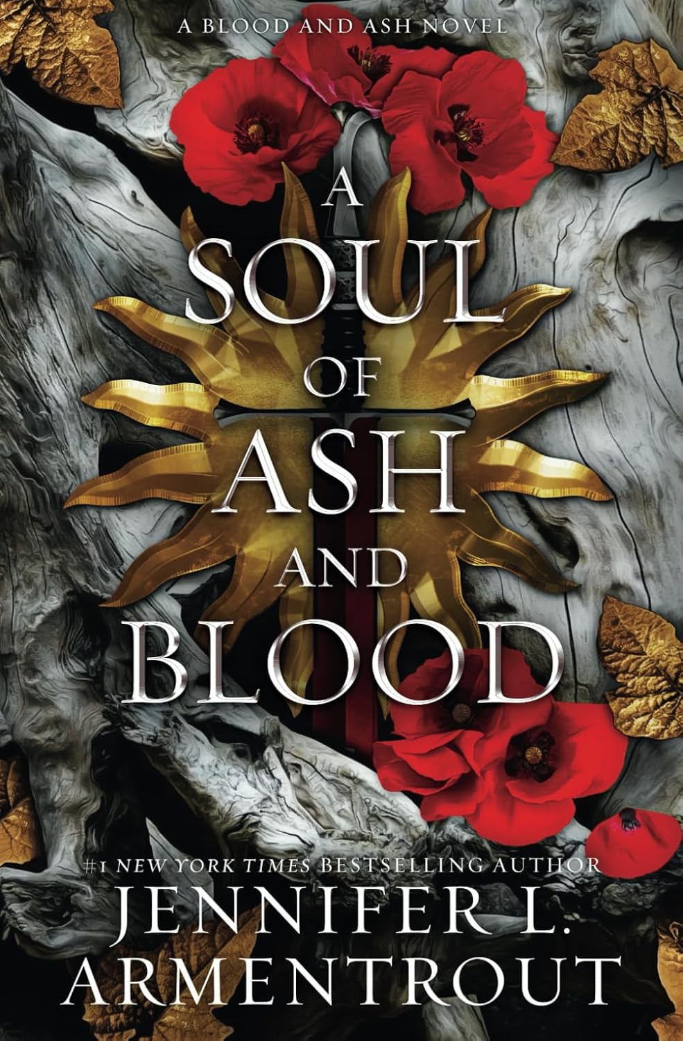 Soul of Ash and Blood: A Blood and Ash Novel
