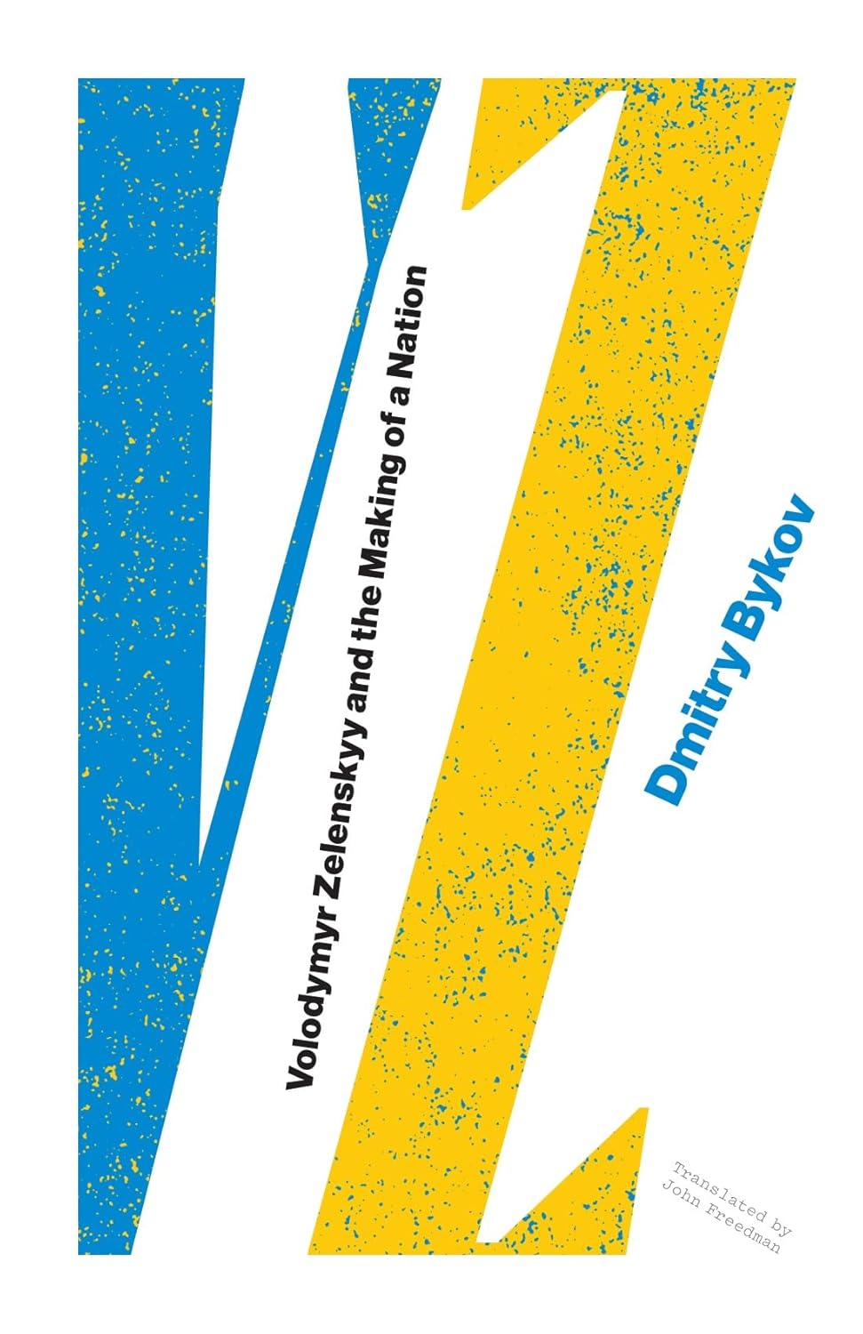 Vz Volodymyr Zelenskyy and the Making of a Nation