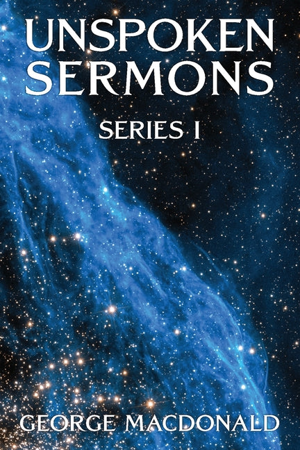 Unspoken Sermons: Series I