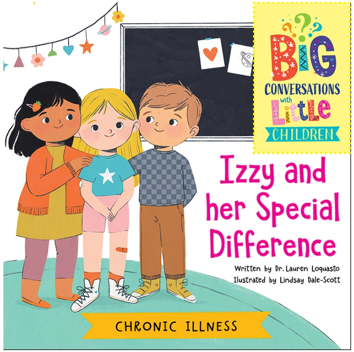 Chronic Illness -- Izzy and Her Special Difference