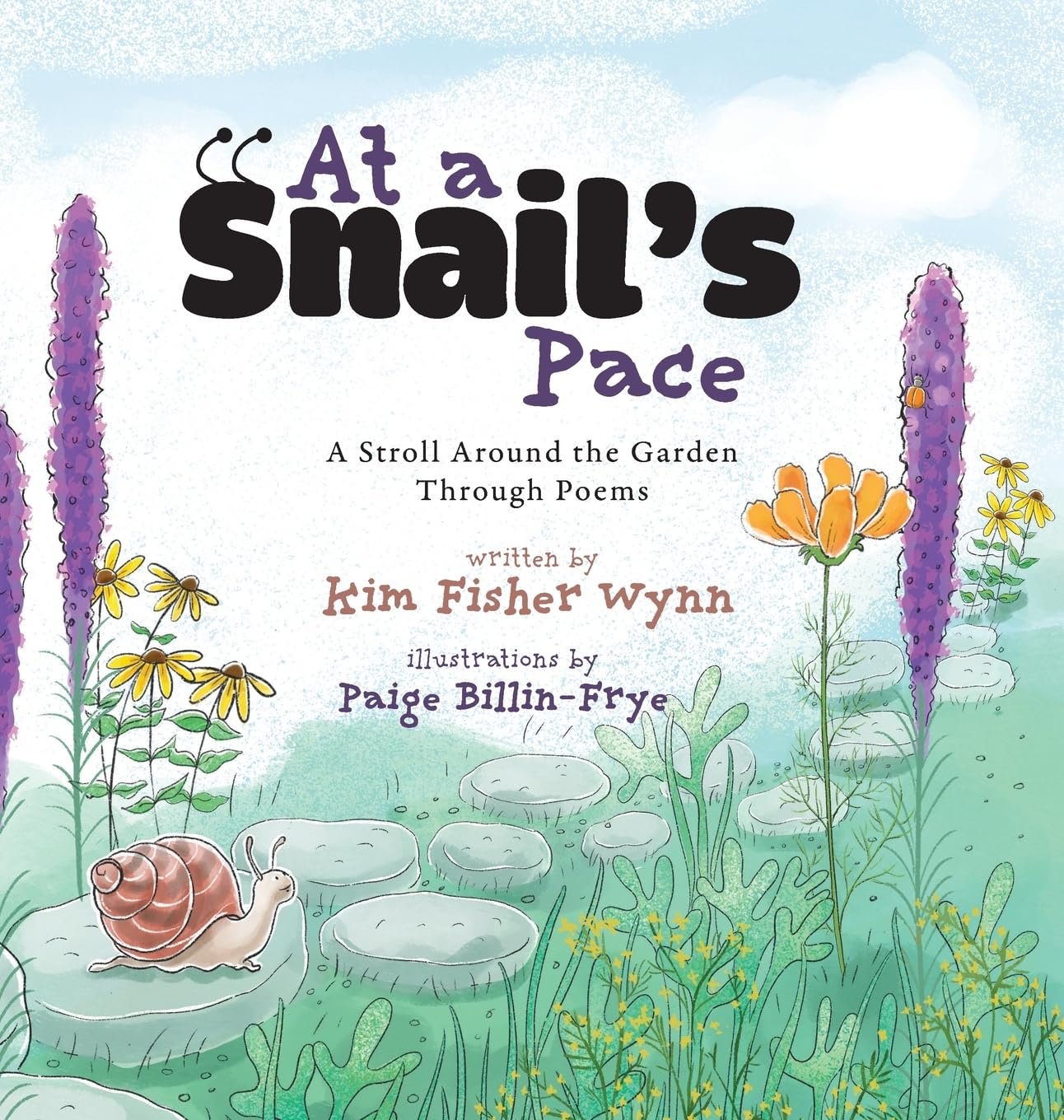 At a Snail's Pace: A Stroll Around the Garden Through Poems
