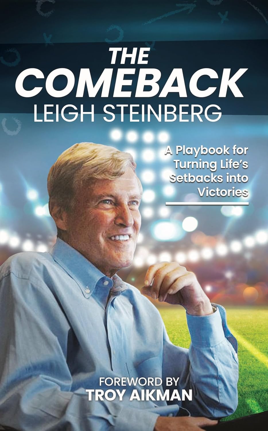 The Comeback: A Playbook for Turning Life's Setbacks Into Victories