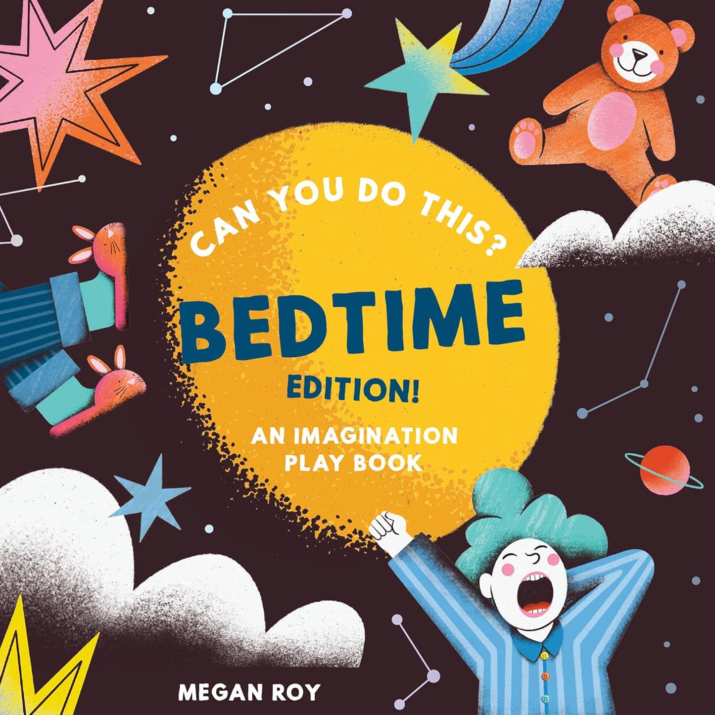 Can You Do This? (Bedtime Edition): An Imagination Play Book