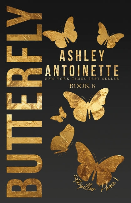Butterfly 6: Phase One (Caterpillar): Phase One
