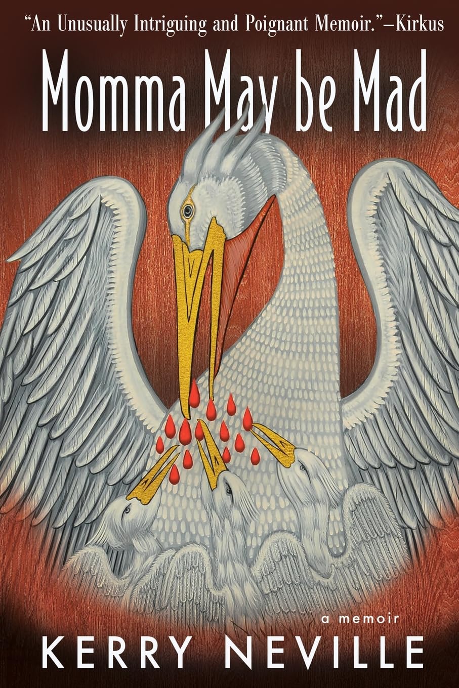 Momma May Be Mad: A Memoir