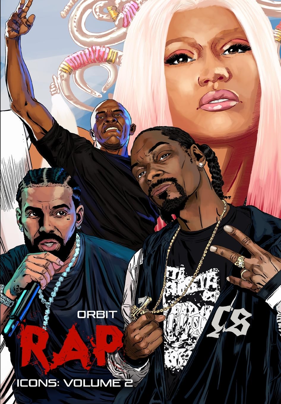 Orbit: RAP Icons: Snoop Dogg, Dr. Dre, Drake, Nicki Minaj